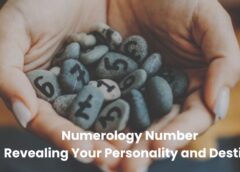 Numerology Number: Revealing Your Personality and Destiny