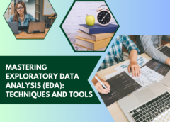Mastering Exploratory Data Analysis (EDA): Techniques and Tools